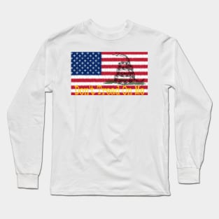 America, Don't Tread On Me Long Sleeve T-Shirt